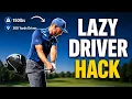 The Lazy Golf Driver Hack - More Distance with Less Effort