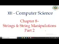 12 CS chap 8 Python strings part2