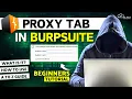 BurpSuite Proxy Tab Explained What is it How It Works How to Use It - Full Tutorial