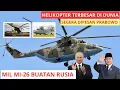 MERINDING! Indonesia Akan Punya Helikopter Terbesar Di Dunia? 