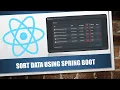 13 - React And Spring Boot Sort data using Spring Boot and React ReactJS