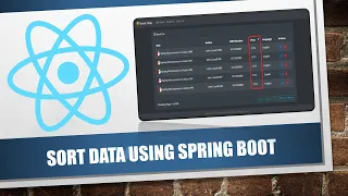 13 - React And Spring Boot Sort data using Spring Boot and React ReactJS