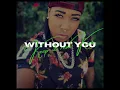 WITHOUT YOU
