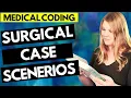MEDICAL CODING CASE STUDY EXAMPLES - Scenarios for How to Dissect an Operative Report for coders