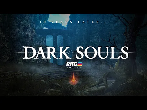 RETRY: Dark Souls | 10 Years Later