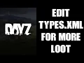 DayZ Console Server Modding Beginners Guide Using types xml To Edit Increase The Loot