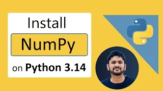 How to Install NumPy with latest Python 3 14 on Windows 2025 Update NumPy Tutorial