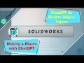 SOLIDWORKS - Making a Macro with ChatGPT Beginner