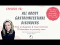 ALL ABOUT GASTROINTESTINAL DISORDERS Managing GI in primary care Nurse Practitioner Boards Prep