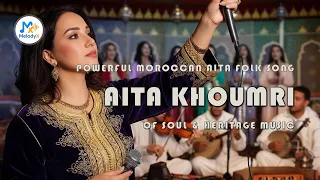 Aita Khoumri 2025 Powerful Moroccan Aita Folk Song Of Soul Heritage MelodyX Officiel 