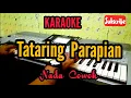 Download Lagu Karaoke TATARING PARAPIAN.