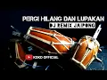Download Lagu PERGI HILANG DAN LUPAKAN Remember Of To Day - DJ REMIX FULL JAIPONG