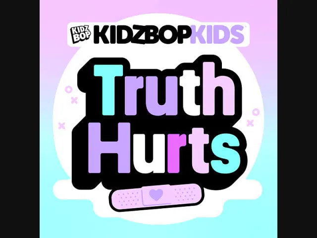 Kidz Bop Kids-Truth Hurts