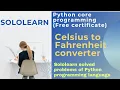 celsius to fahrenheit 4th python3 problem answer python core project answers sololearn