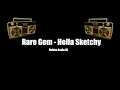 Rare Gem - Hella Sketchy Roblox ID