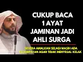 Cukup Baca 1 Ayat Jaminan Jadi Ahli Surga | Ceramah Alm Syekh Ali Jaber 