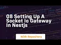 08 setting up a socket io gateway in nestjs