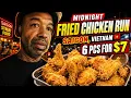 Midnight Munchies Fried Chicken Run in Saigon Vietnam Vietnamese Street Food