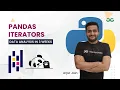Pandas Iterators Data Analysis in 3 Weeks Arpit Jain GeeksForGeeks Python
