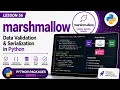 Lesson 56 - marshmallow Data Validation Serialization Python Packages Series Uplatz