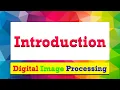Introduction to Digital Image Processing