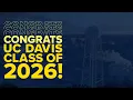 Congrats UC Davis Class of 2026