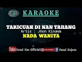 Download Lagu Takicuah Di Nan Tarang - Jhon Kinawa ( Karaoke ) Nada WANITA