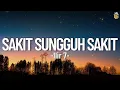 Download Lagu Sakit Sungguh Sakit - Ilir 7 || Lirik