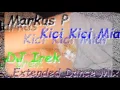 Download Lagu Markus P - Kici Kici Miał (DJ Irek Extended Dance Mix)