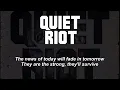 Quiet Riot - The Wild And The Young - (Official Remaster) Lyrics