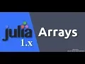 Julia 1 0 Tutorials - Arrays