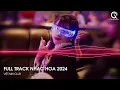 Lagu MIXTAPE 2024 - TỪ CỬU MÔN HỒI ỨC X ĐÁY BIỂN REMIX TIKTOK - FULL SET NHẠC HOA 2024
