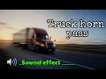 Truck horn pass sound effect   suara truk melintas