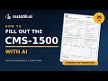 How to fill out the CMS-1500 claim form in 29 seconds with AI