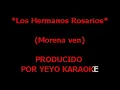Los Hemanos Rosario -  Morena Ven