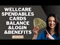 Wellcare Spendables Cards Balance Login Benefits