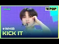 Download Lagu WHIB, KICK IT [THE SHOW 240604]