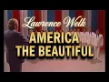 Lawrence Welk Show - America the Beautiful from 1977