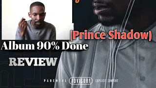 album 90 done prince shadow review