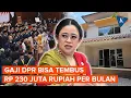 Download Lagu Tanpa Tunjangan Rumah Saja, Gaji Anggota DPR Bisa Tembus Rp 230 Juta per Bulan