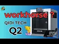 Download Lagu QIDI TECH Q2 - Workhorse? Any issue?