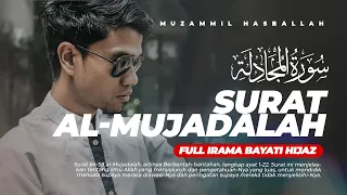 surat al mujadalah juz 28 muzammil hasballah irama bayati hijaz