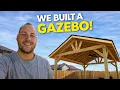 Building a 12x12ft Gazebo Start to Finish