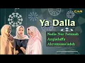 Download Lagu Ya Dalla cover Nadia Nur Fatimah - Azqiadaffa - Akromussaadah