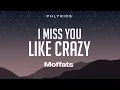 Download Lagu Moffatts | Miss You Like Crazy | Lyrics