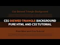 Css Skewed Triangle Background Pure Html and Css Tutorial