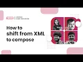 How to shift from XML to compose
