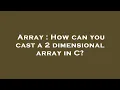 Array How can you cast a 2 dimensional array in C