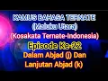 Download Lagu Kamus Bahasa Ternate Maluku Utara !! Episode Ke-22 Dalam Abjad (j) dan (k)