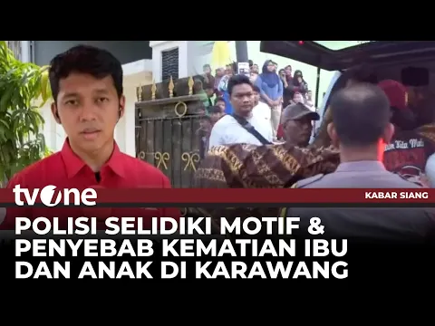 Tragedi Memilukan Ibu dan Anak di Karawang Ditemukan Tewas
